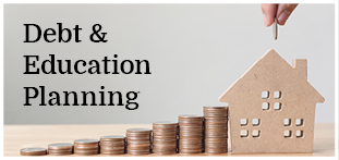 DEBT AND EDUCATION PLANNING